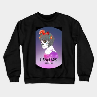 To me you're transparent Crewneck Sweatshirt